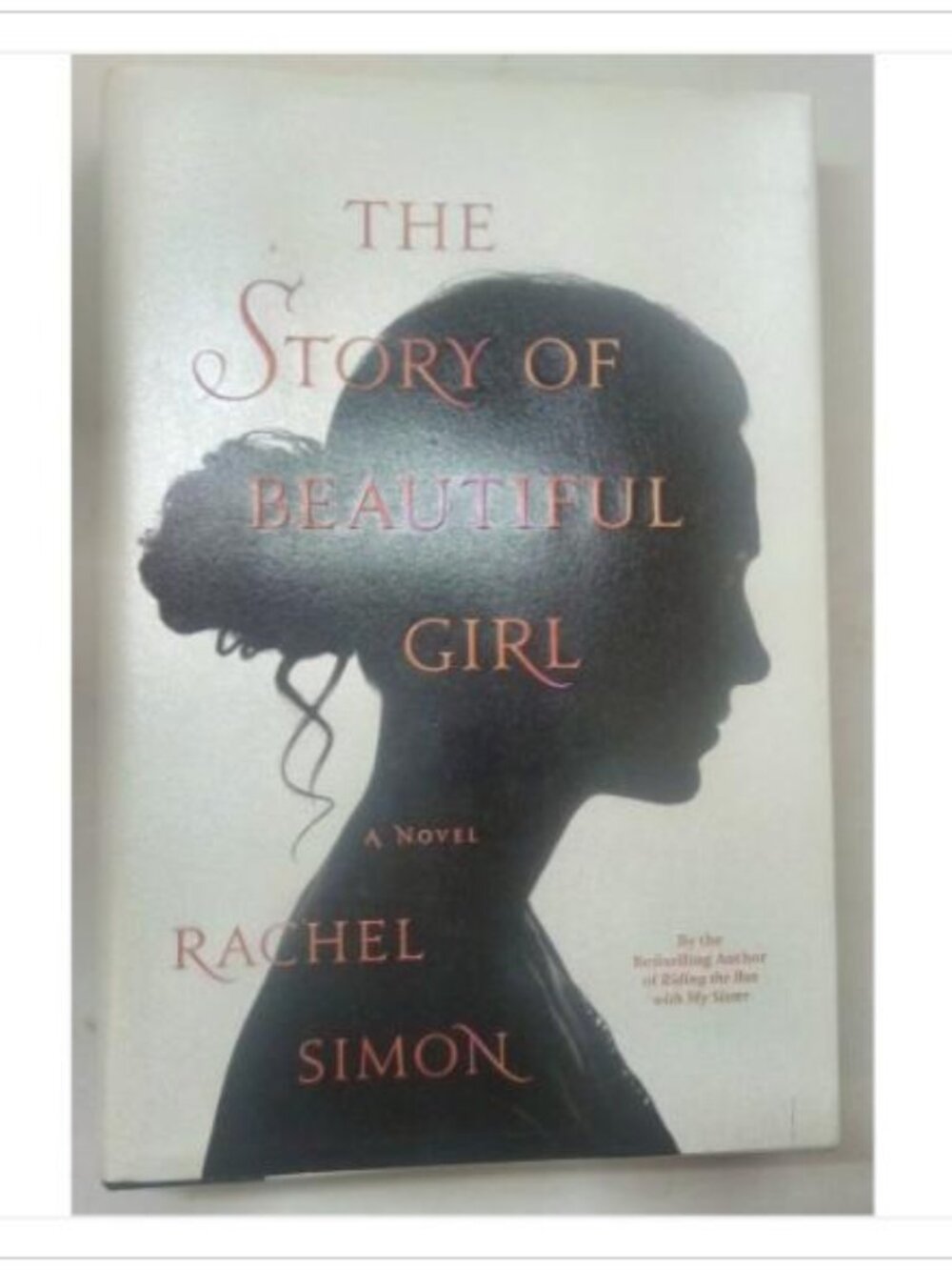 The Story of Beautiful Girl A Novel Grand Central 2011 PB